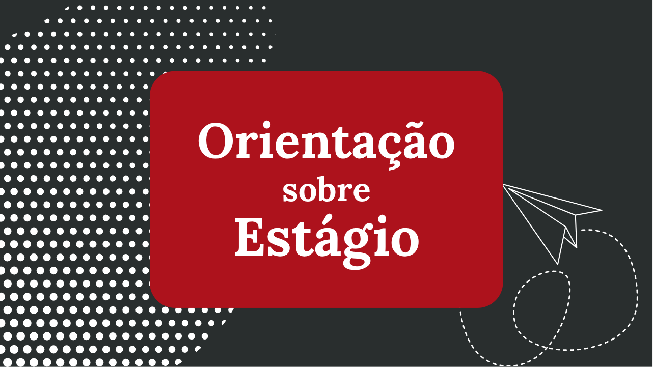 Veja como fazer o estágio obrigatório
